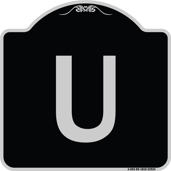 Sign with Letter U Heavy-Gauge Aluminum Architectural Sign, 18" x 18", BS-1818-22924